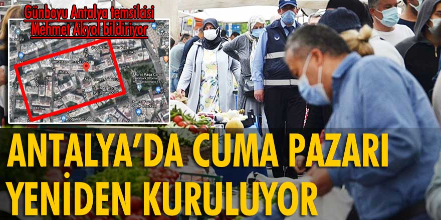 Antalya’da cuma pazarı yeniden kuruluyor