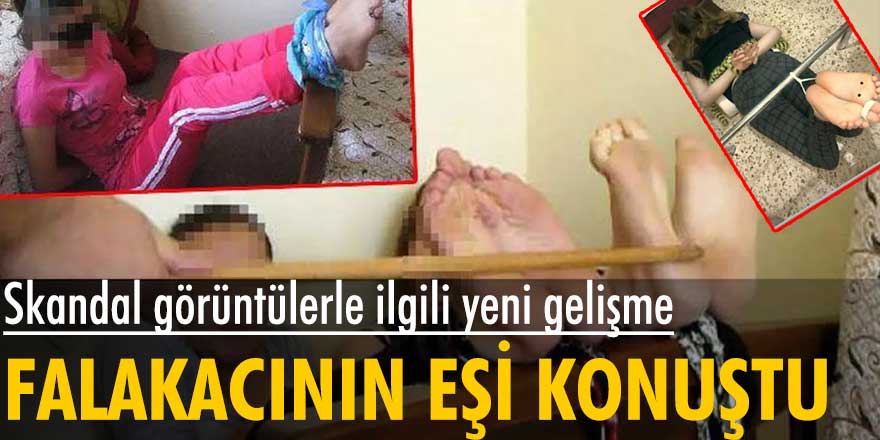 Kayseri'deki skandal görüntülerle ilgili yeni gelişme! Falakacının eşi konuştu