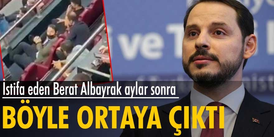 İstifa eden Berat Albayrak aylar sonra böyle ortaya çıktı