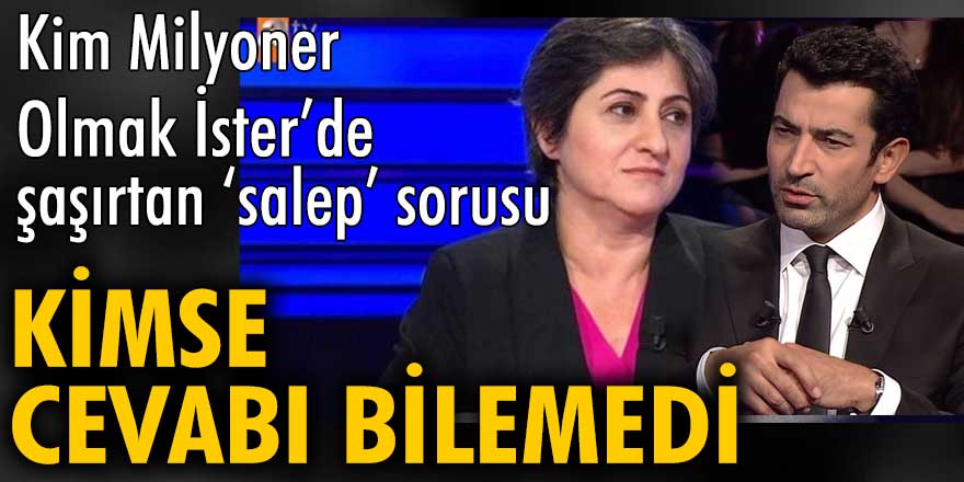 Kim Milyoner Olmak İster'e 'salep' sorusu damga vurdu