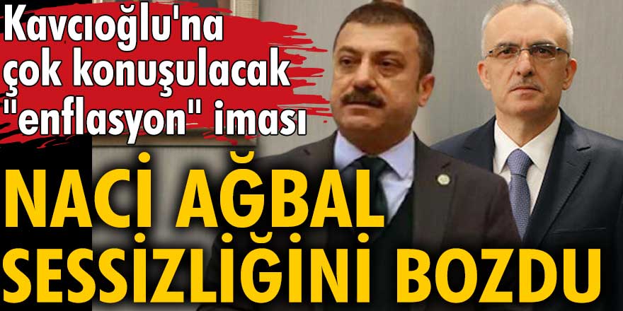 Naci Ağbal sessizliğini bozdu