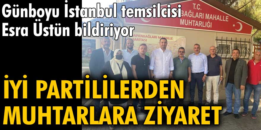 Pendikli İYİ Partililerden muhtarlara ziyaret