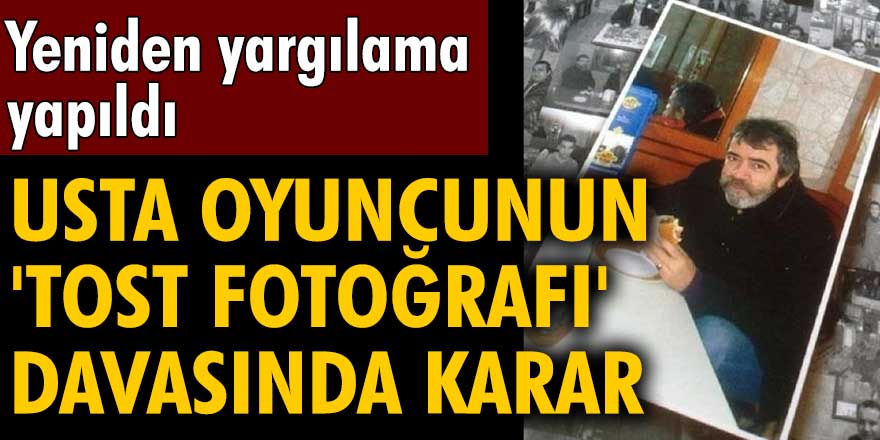 Selçuk Yöntem'in 'tost fotoğrafı' davasında karar