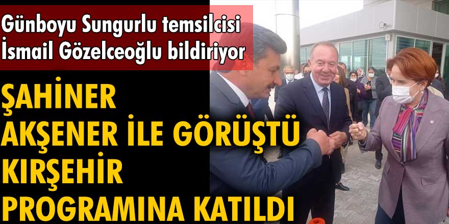 Abdulkadir Şahiner, Meral Akşener ile görüştü