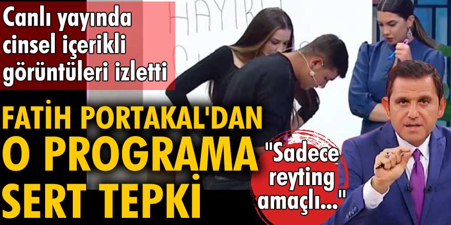 Fatih Portakal'dan 'Fulya ile Umudun Olsun' programa sert tepki