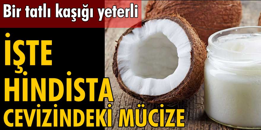 Bir tatlı kaşığı yeterli! İşte hindistan cevizindeki mucize