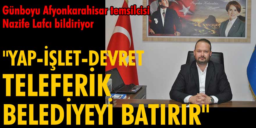 İYİ Parti Afyonkarahisar Merkez İlçe Başkanı Burhanettin Buğa'dan ihale tepkisi