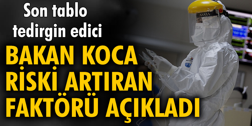 27 Ekim tarihli koronavirüs tablosu açıklandı