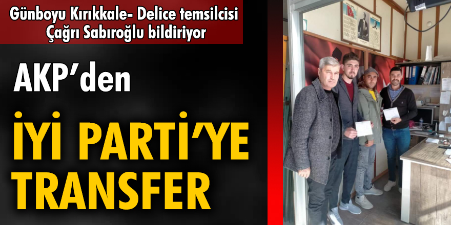 AKP'den İYİ Parti'ye transfer