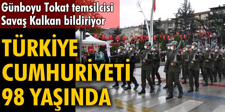 Türkiye Cumhuriyeti 98 yaşında 