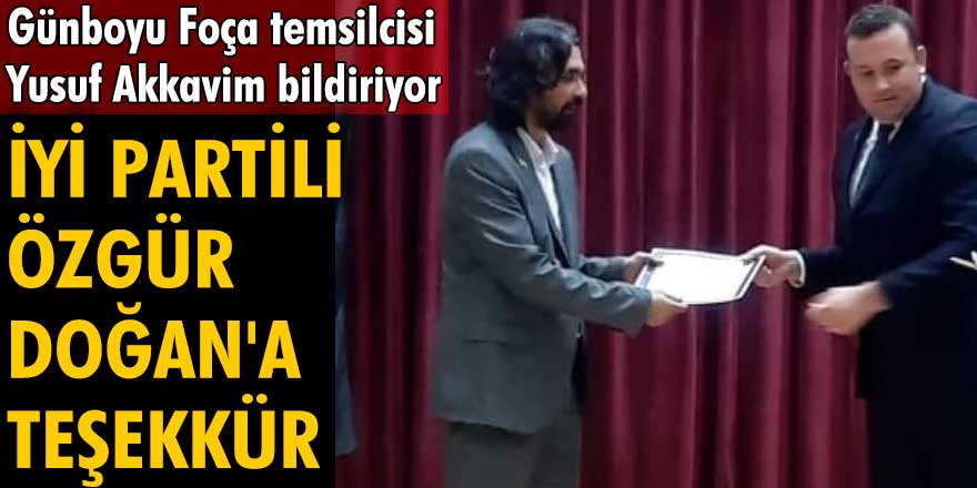 İYİ Partili Özgür Doğan'a teşekkür 