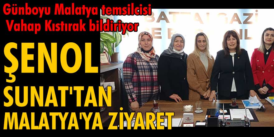 Ankara Milletvekili Şenol Sunat Malatya’ya bir ziyaret gerçekleştirdi