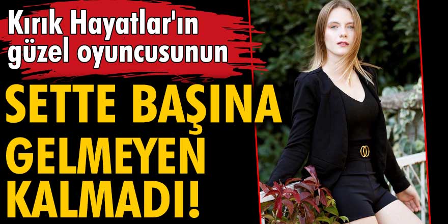 Kırık Hayatlar dizisi oyuncusu Hatice İrkin, sette yüz felci geçirdi