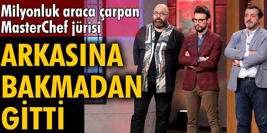 Milyonluk araca çarpan MasterChef jürisi Somer Sivrioğlu, arkasına bakmadan gitti