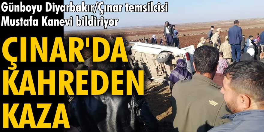 Çınar'da kahreden kaza