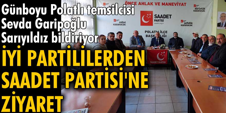 İYİ Partililerden Saadet Partisi'ne ziyaret