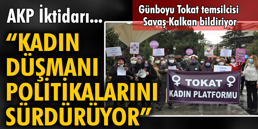 AKP İktidarı "Kadın düşmanı politikalarını sürdürüyor"