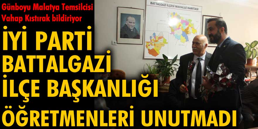İYİ Parti Malatya - Battalgazi İlçe Başkanlığı öğretmenleri unutmadı