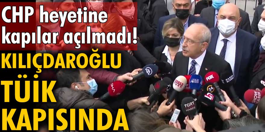 Kemal Kılıçdaroğlu TÜİK kapısında