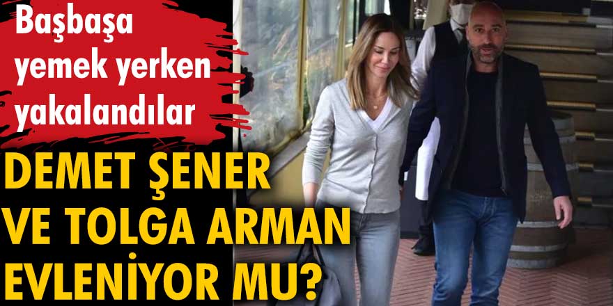 Demet Şener ve Tolga Arman evleniyor mu?