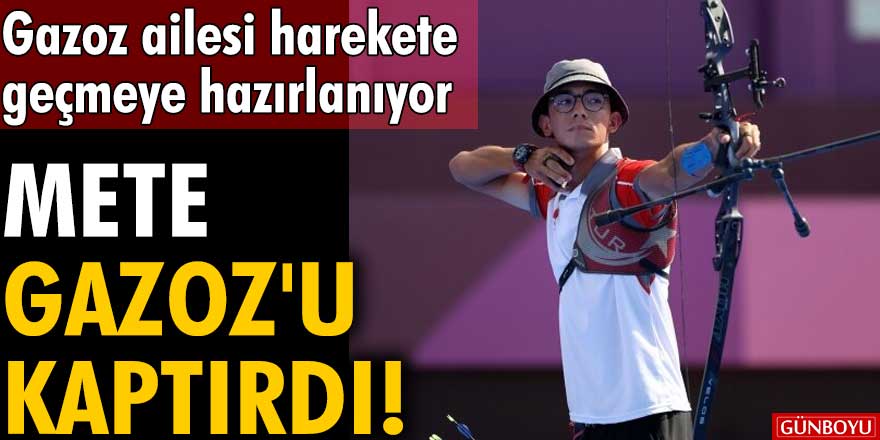 Gazoz ailesi harekete geçmeye hazırlanıyor! Mete Gazoz'u kaptırdı