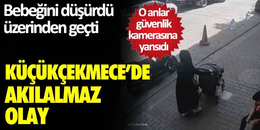 Küçükçekmece'de akılalmaz olay! Bebeğini düşürdü üzerinden geçti... O anlar güvenlik kamerasına yansıdı