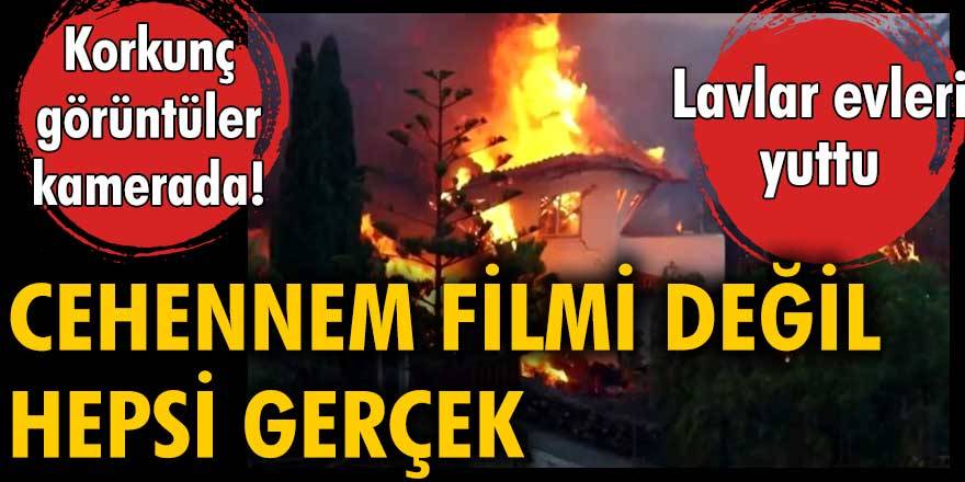 Cehennem filmi değil, hepsi gerçek... Lavlar evleri yuttu. Korkunç görüntüler kamerada!
