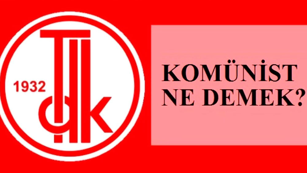 Komünist ne demek?