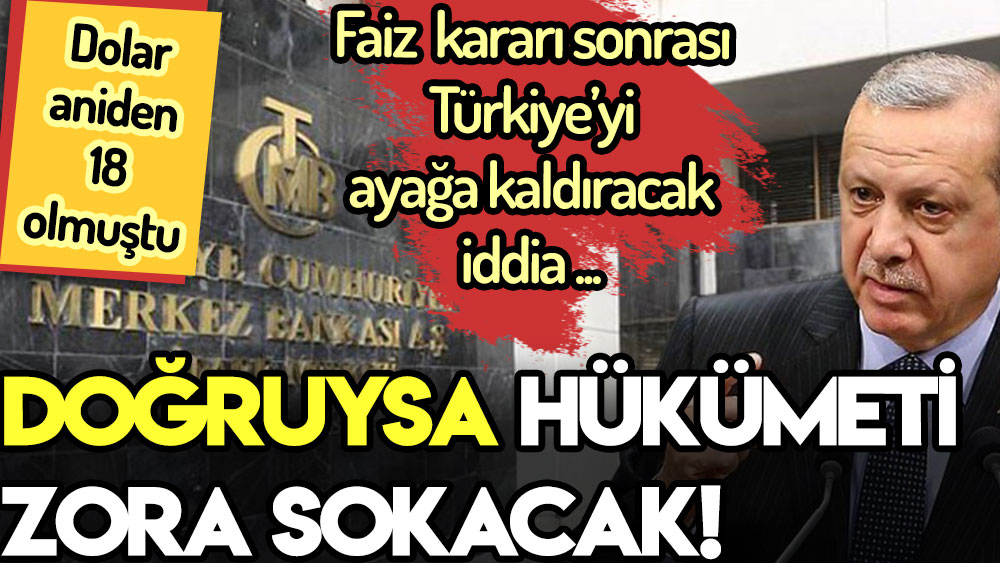 Faiz kararı hakkında Türkiye'yi ayağa kaldıracak iddia: Bu doğruysa dolar ve altındaki yükseliş...