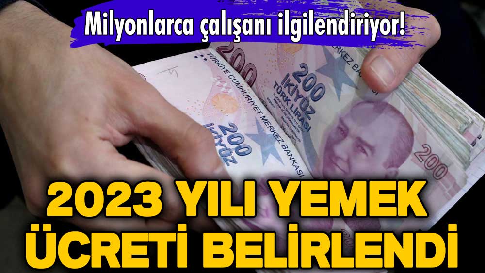 Milyonlarca çalışanı ilgilendiriyor! 2023 yılı yemek ücreti belirlendi