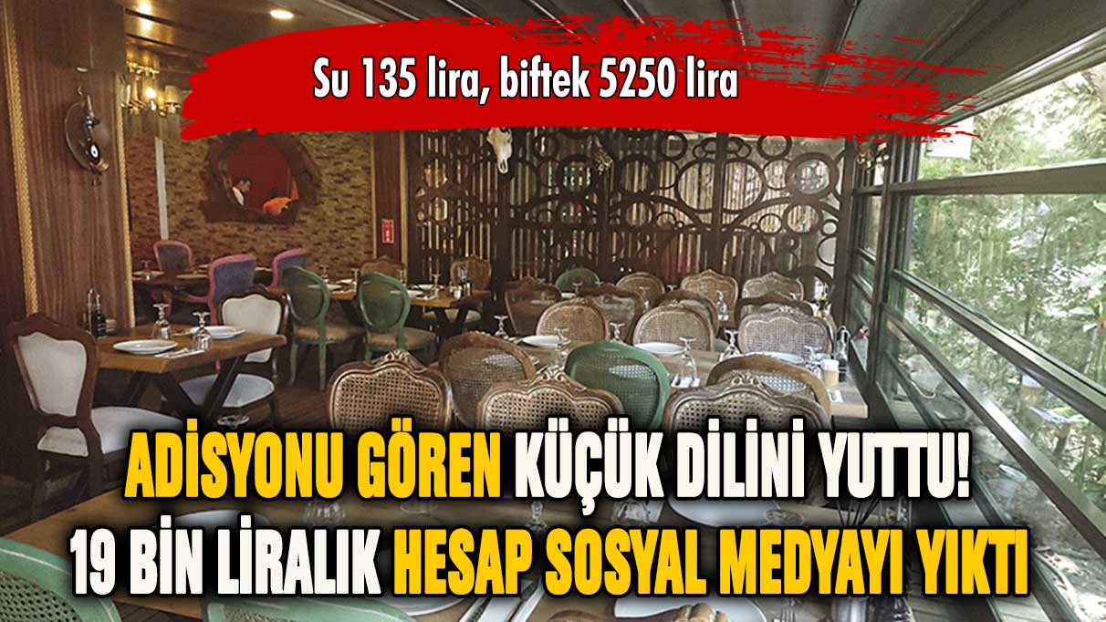 19 bin liralık hesabı görenler gözlerine inanamadı!