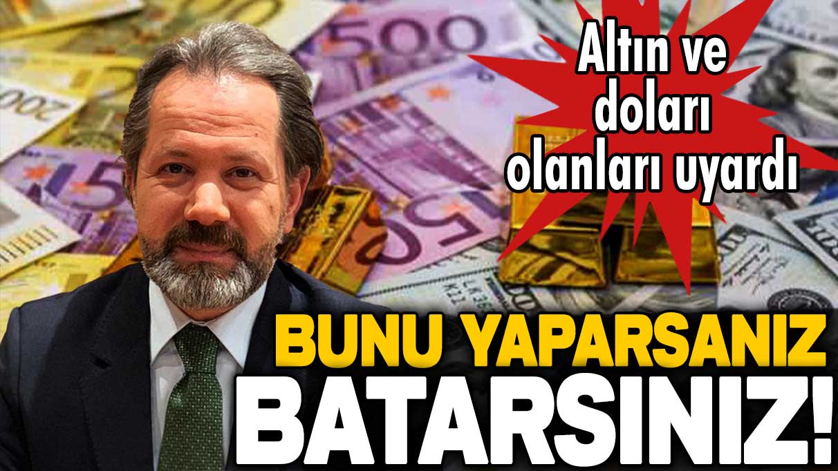 İslam Memiş'ten altın ve dolar sahiplerine hayati uyarı: Bunu yapan batacak!