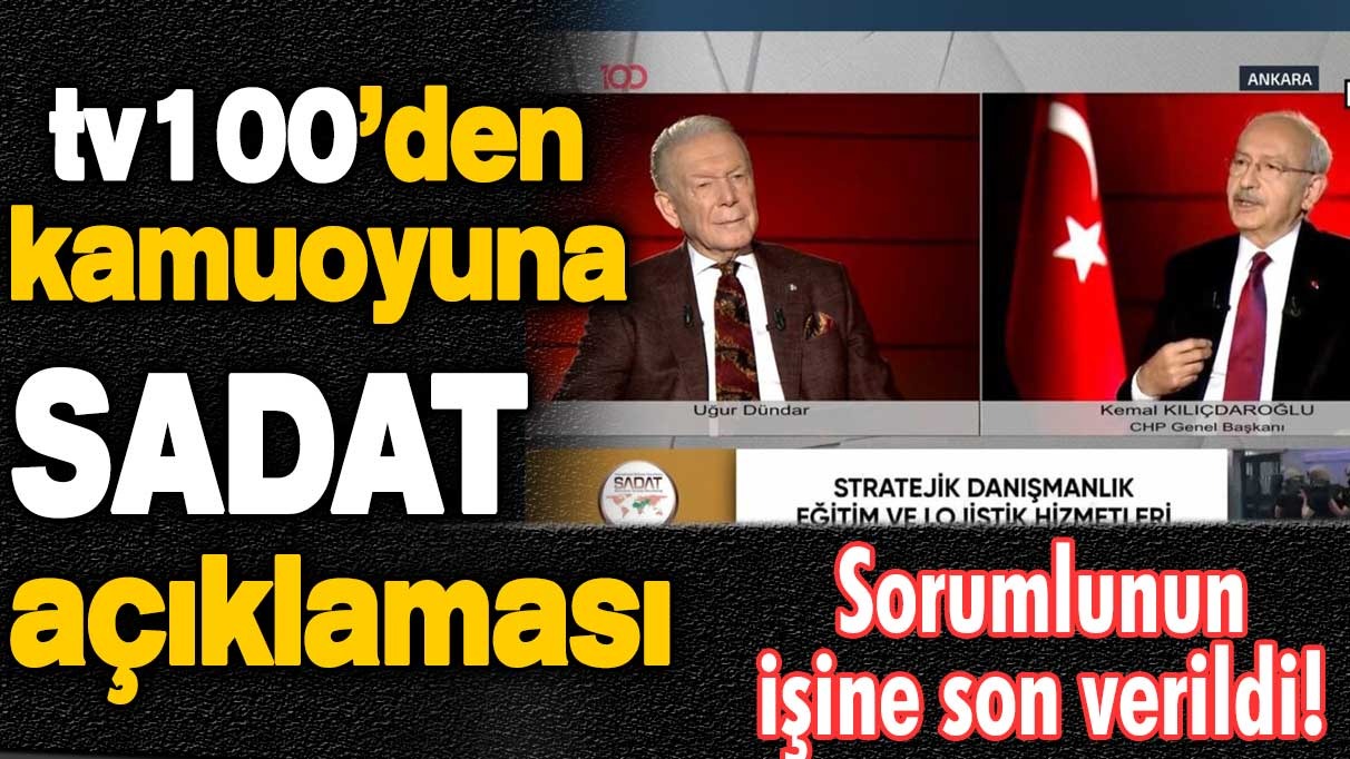 TV100’den kamuoyuna SADAT açıklaması: İşine son verildi!