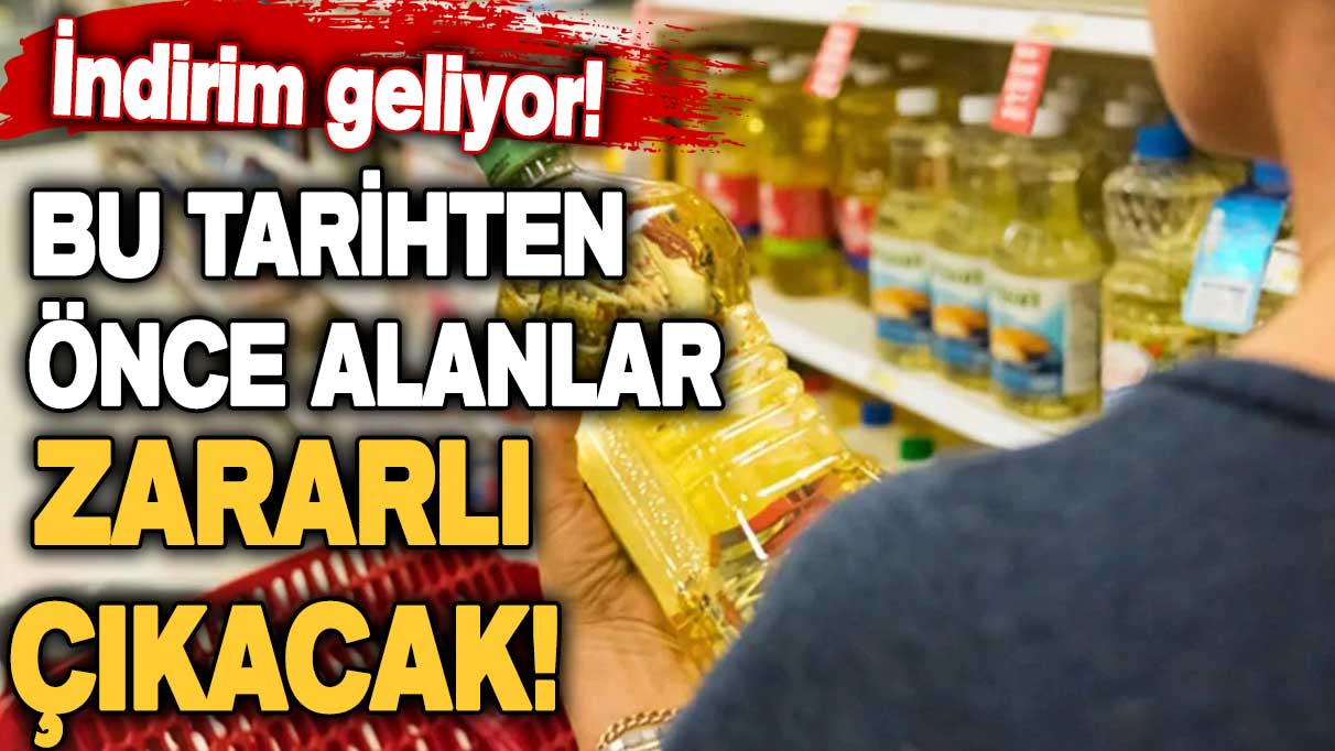 Ayçiçek yağında büyük indirim için tarih verildi: Bu günden önce almayın!