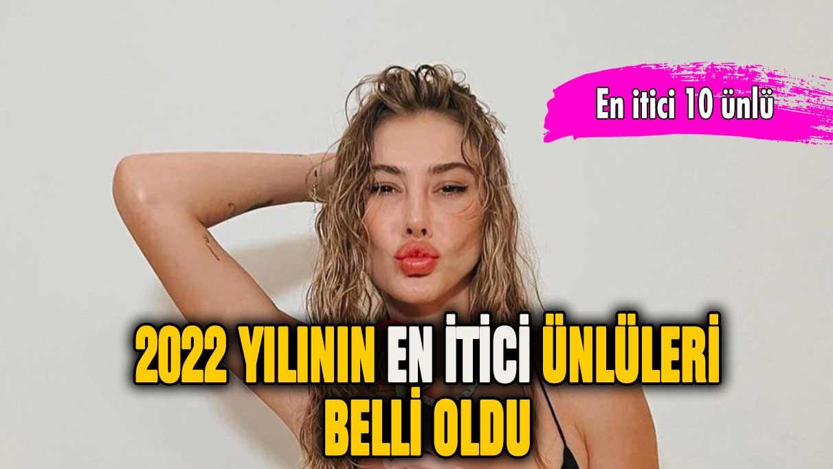 Türkiye'nin en itici 10 ünlüsü belli oldu!