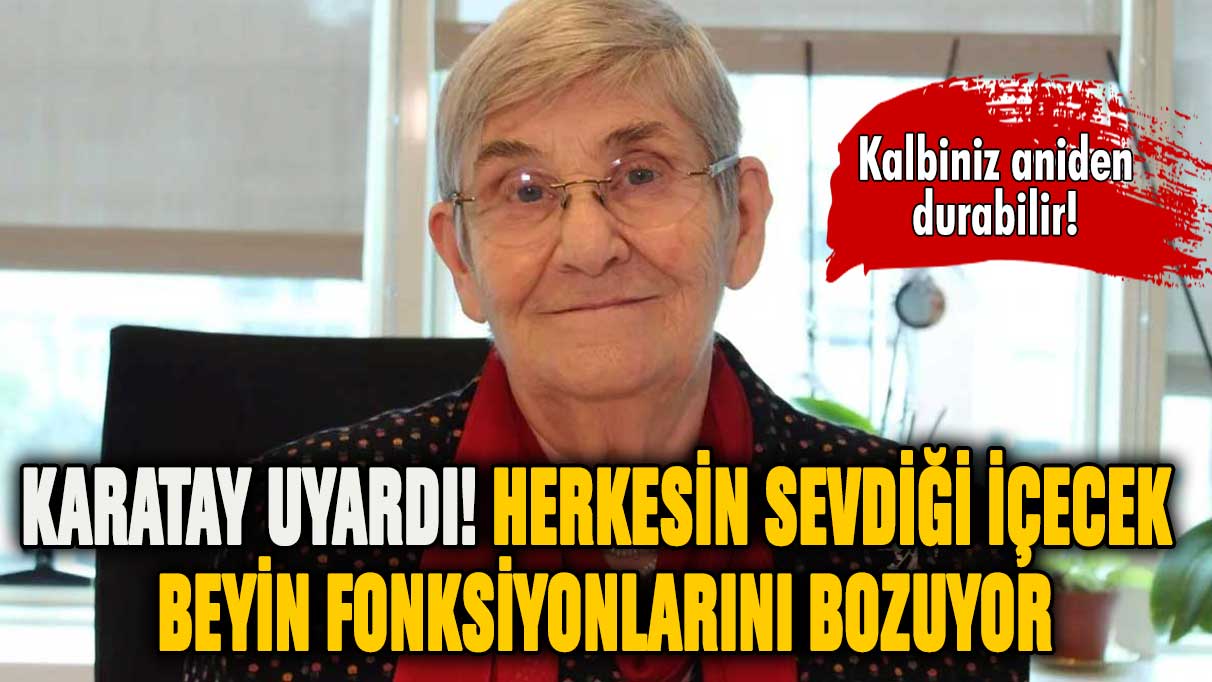 Canan Karatay uyardı: O içecek beyin fonksiyonlarını bozuyor!