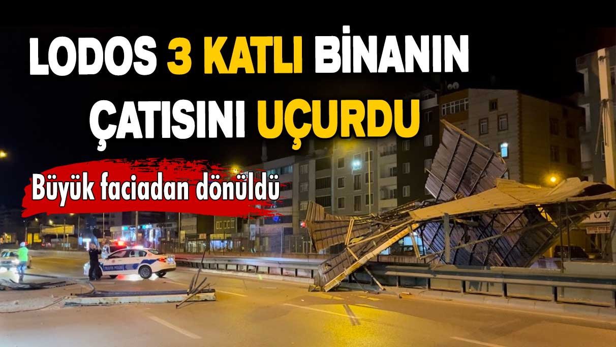 Büyük faciadan dönüldü: Lodos 3 katlı binanın çatısını uçurdu!