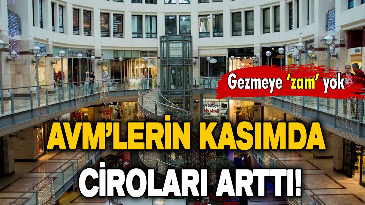 AVM’lerin kasımda ciroları yüzde 140,4 arttı!