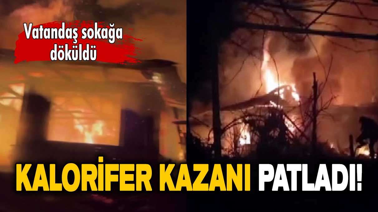 Vatandaş sokağa döküldü: Kalorifer kazanı patladı!