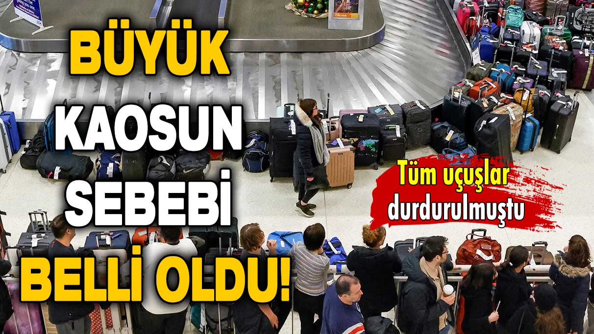 ABD’de tüm uçuşlar durdurulmuştu: Sebebi belli oldu!