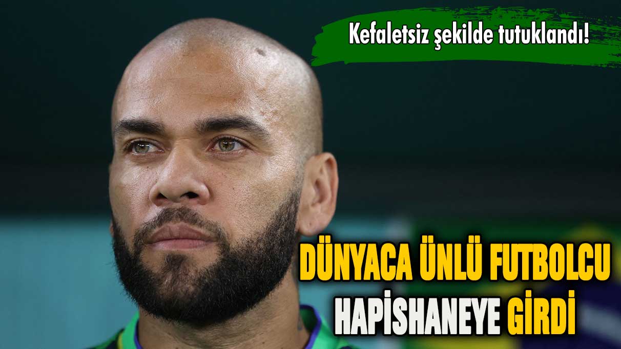 Dünyaca ünlü futbolcuya hapis şoku!