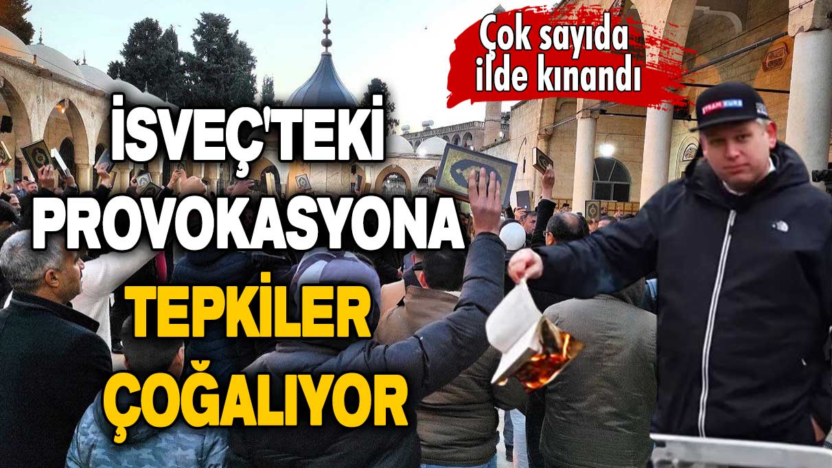 İsveç'teki provokasyona tepkiler çoğalıyor!