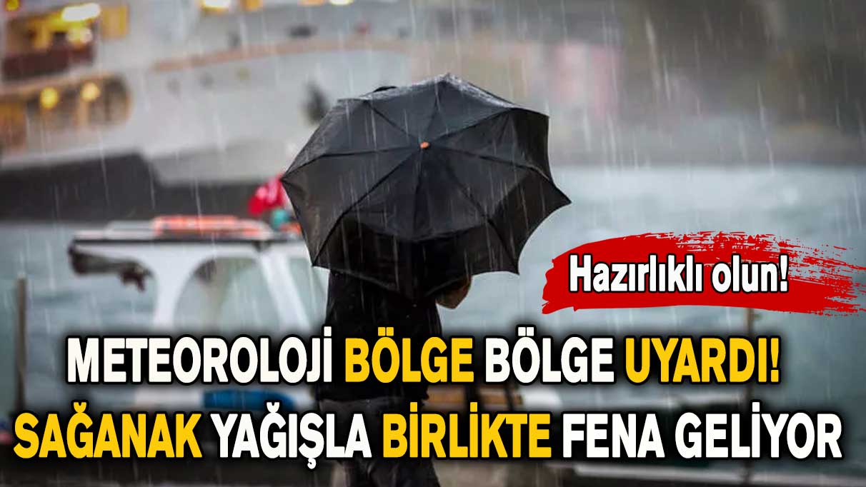 Meteoroloji'den kuvvetli yağış ve fırtına uyarısı!