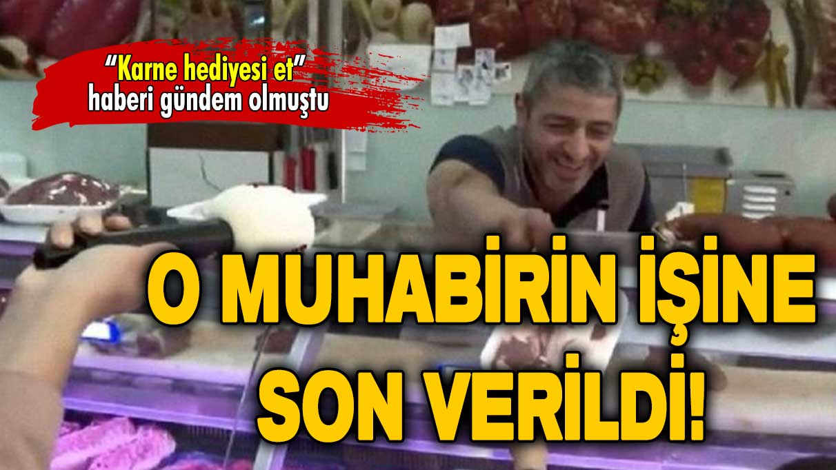 'Karne hediyesi et' haberini yapan muhabir işten çıkarıldı!