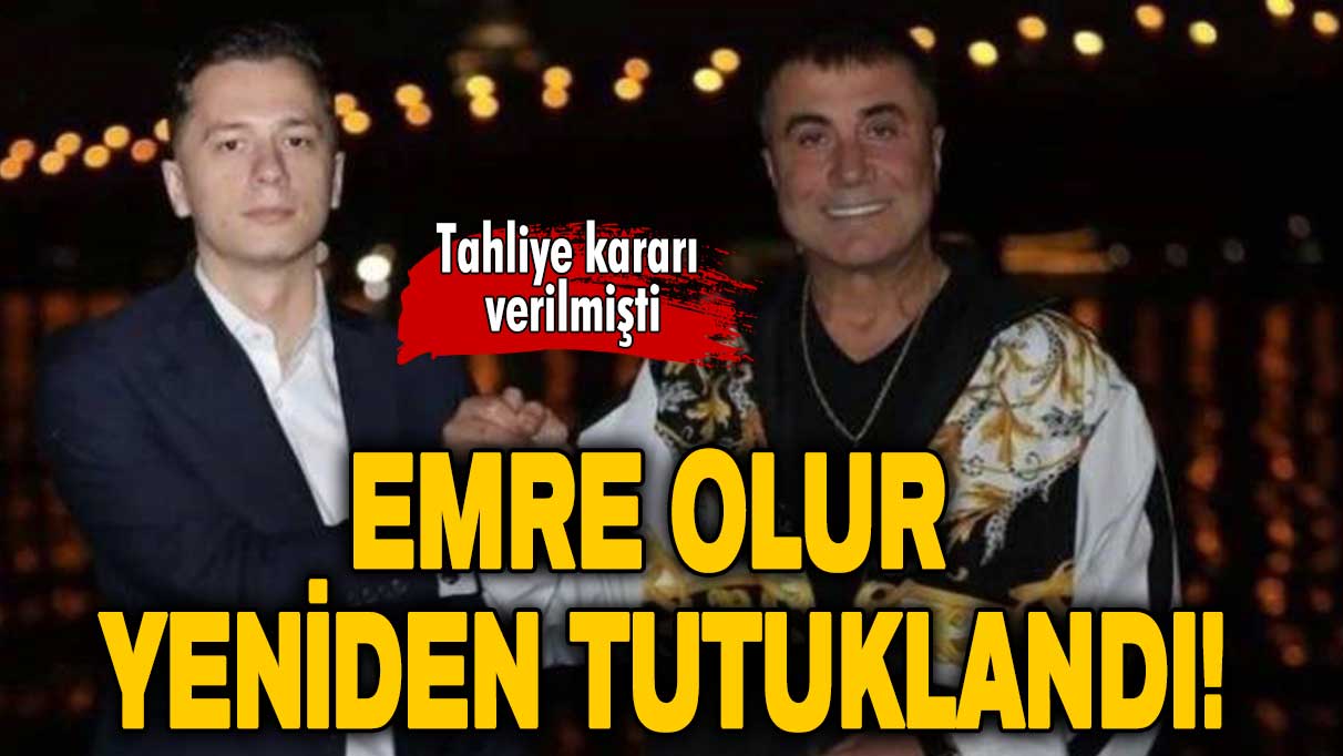 Tahliye kararı verilmişti: Emre Olur yeniden tutuklandı!