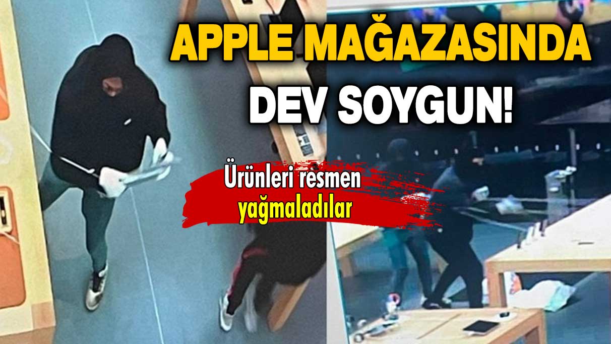 Apple mağazasında dev soygun: 100 bin dolarlık ürün çalındı!