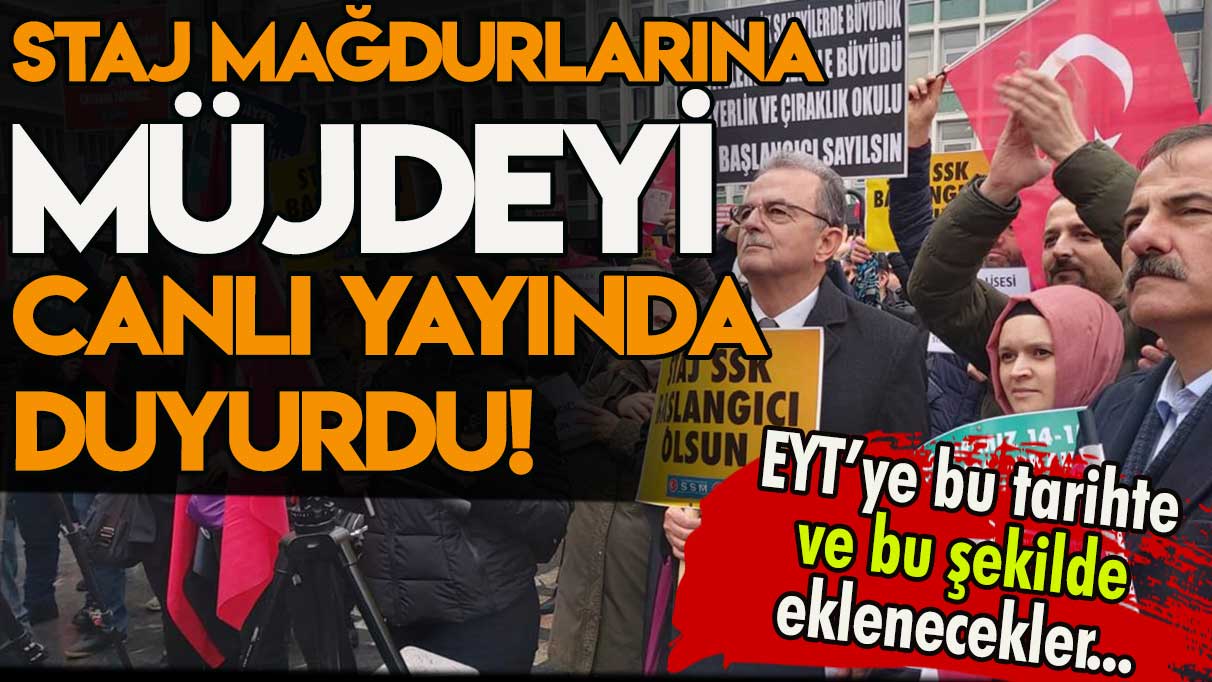 Staj mağdurlarına canlı yayında müjdeyi duyurdu... Yasaya bu şekilde dahil olacaklar