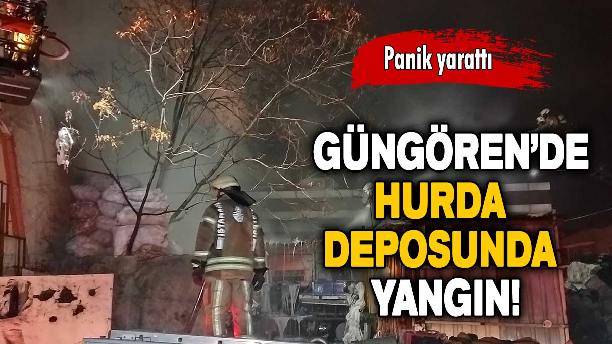 Panik yarattı: Güngören’de hurda deposunda yangın!