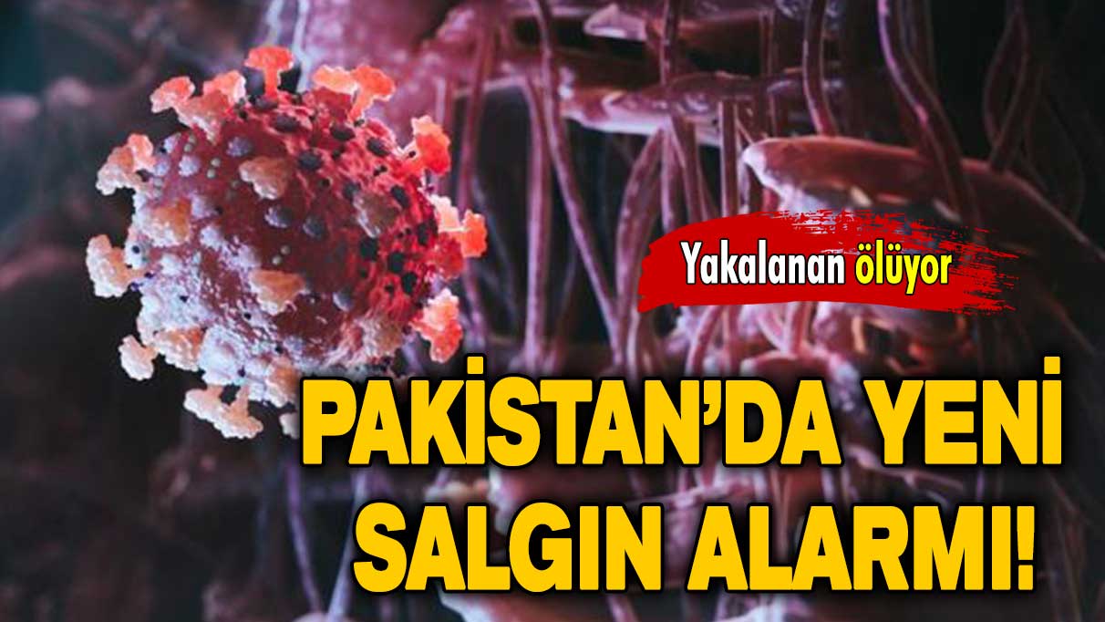 Pakistan’da yeni salgın alarmı: 18 kişi hayatını kaybetti!