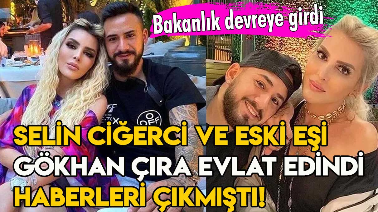 Selin Ciğerci ve eski eşi Gökhan Çıra evlat edindi haberleri çıkmıştı! Bakanlık devreye girdi